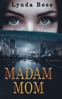 Madam Mom 099909436X Book Cover