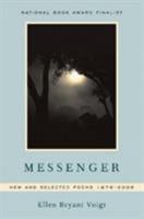 Messenger: New and Selected Poems 1976-2006 039333144X Book Cover
