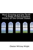 Wool-Growing and the Tariff B0BP8D2G6Q Book Cover