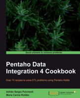 Pentaho Data Integration 4 Cookbook 1849515247 Book Cover