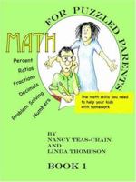 Math for Puzzled Parents: The math skills you need to help your kids with homework 1587366630 Book Cover