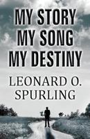 My Story, My Song, My Destiny 1630004758 Book Cover