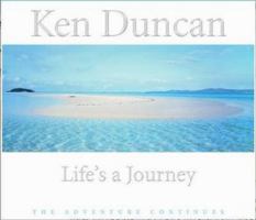 Life's A Journey - The Adventure Continues 0987295853 Book Cover