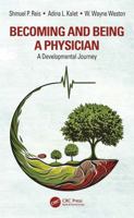 Becoming and Being a Physician: A Developmental Journey 1032830557 Book Cover