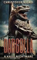 Dargolla: A Kaiju Nightmare 1925597415 Book Cover