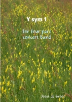 Y Sym 1 for Four Part Concert Band 9078808128 Book Cover