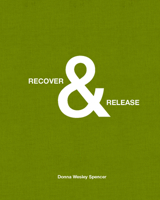 Recover and Release 195411950X Book Cover