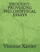 THOUGHT-PROVOKING PHILOSOPHICAL ESSAYS B08XY8PRXB Book Cover