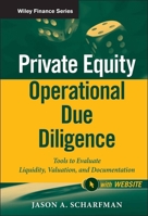 Private Equity Operational Due Diligence: Tools to Evaluate Liquidity, Valuation, and Documentation 111811390X Book Cover