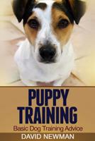 Puppy Training Basic Dog Training Advice 1495495213 Book Cover