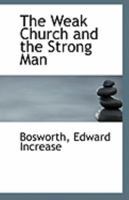 The Weak Church and the Strong Man 1110969880 Book Cover