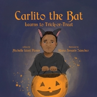 Carlito the Bat Learns to Trick-or-Treat 1649219059 Book Cover