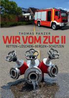 Wir vom Zug II: Retten Löschen Bergen Schützen 3749440093 Book Cover