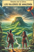 Relatos de la selva. Los viajeros de Amazonía 9564047323 Book Cover