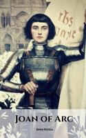 JOAN OF ARC: The Joan of Arc Story 1720203717 Book Cover