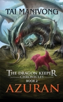 Azuran: The Dragon Keeper Chronicles 1732514100 Book Cover