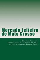 Mercado Leiteiro de Mato Grosso 1724441310 Book Cover