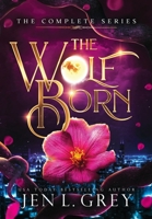 The Wolf Born Trilogy Complete Series B0C48GV1JY Book Cover