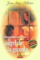 Como Comunicarse Con Su Angel De LA Guarda/How to Speak With Your Guardian Angel 9700512436 Book Cover