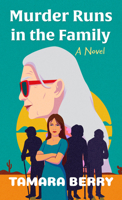 Murder Runs in the Family 1464221170 Book Cover
