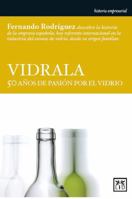 Vidrala: 50 Anos de Pasion Por El Vidrio 8483566664 Book Cover