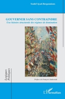 Gouverner sans contraindre: Une histoire structurale des régimes de domination 2336423928 Book Cover