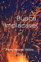 Busca Implacável: BUSCA IMPLACÁVEL 1364276097 Book Cover