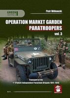 Operation Market Garden Paratroopers Vol. 3: Transport of the Polish 1st Independent Parachute Brigade 8365281759 Book Cover