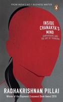 Inside Chanakya's Mind 0143427539 Book Cover