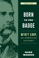 Born to the Badge 1432848844 Book Cover