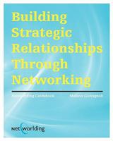 Networlding Guidebook: Building Strategic Relationships Through Networking 0984194819 Book Cover