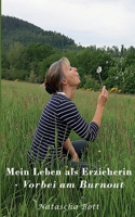 Mein Leben als Erzieherin: Vorbei am Burnout (German Edition) 3753423041 Book Cover