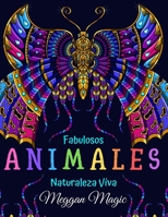 Fabulosos Animales, Naturaleza Viva: Libro Para Adultos, Para Colorear (Leones, Jirafas, Aves, Elefantes ...). M�s de 100 P�ginas Para Colorear Con Animales. (Volumen 2) 165463719X Book Cover