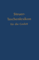 Steuer-Taschenlexikon Fur Die Gmbh 3663064050 Book Cover