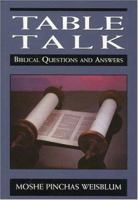 Table Talk: Biblical Questions and Answers 0765760541 Book Cover