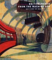 British Prints from the Machine Age: Rhythms of Modern Life 1914-1939 0500238472 Book Cover