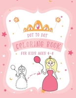 Dot to Dot Coloring Book for Kids Ages 4-8: 8x11 inch coloring book with 83 preprinted pages for children - Connect dots - Drawing and coloring B08NXVNDMN Book Cover