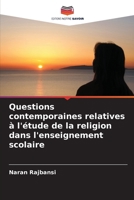 Questions contemporaines relatives à l'étude de la religion dans l'enseignement scolaire 6207353617 Book Cover