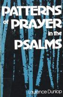 Patterns of Prayer in the Psalms 0816423776 Book Cover