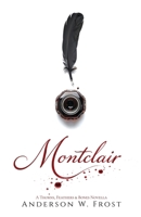 Montclair: A Thorns, Feathers & Bones Novella B0H7XQFYXP Book Cover