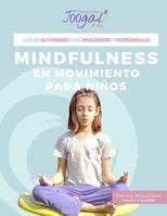 Mindfulness en movimiento para niños , Joogalkids: Guia de actividad para educadores (JoogalKids English) 1790657334 Book Cover