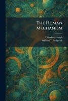 The Human Mechanism 1025730488 Book Cover