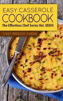 Easy Casserole Cookbook 1517342430 Book Cover