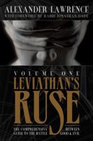 Leviathan's Ruse, Vol. 1: The Comprehensive Guide to the Battle Between Good and Evil 0997257806 Book Cover