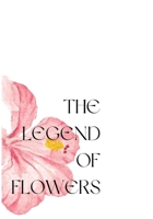 The Legend of Flowers: Stories about flowers in around the world, collected by Anonion Vu B09JVFJKFG Book Cover