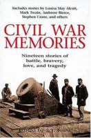 Civil War Memories; Lost Tales of The Civil War 1558538097 Book Cover