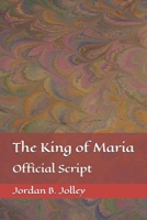 The King of Maria: A Play B0GT9BHBVH Book Cover