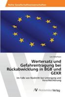 Wertersatz Und Gefahrentragung Bei Ruckabwicklung in Bgb Und Gekr 3639460707 Book Cover