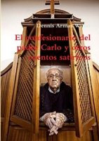 El confesionario del padre Carlo y otros cuentos satíricos 0244784094 Book Cover