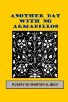Another Day With No Armadillos B0GV3WH5BC Book Cover